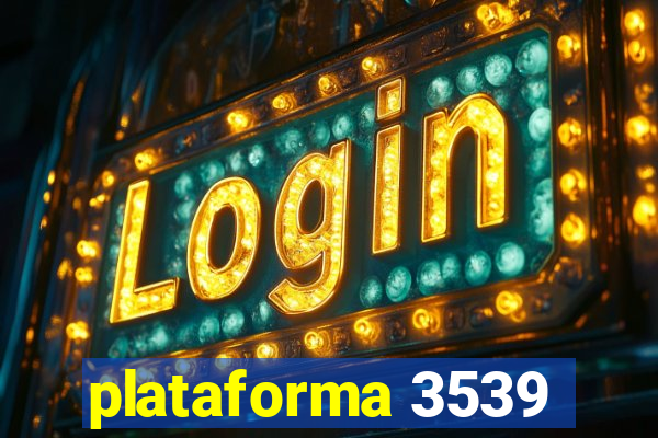 plataforma 3539